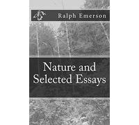 Nature and Selected Essays