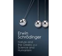 nature And The Greeks' And 'science And Humanism