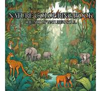Nature and wildlife:adult colouring book: Enjoy colouring the beautiful arts of the nature