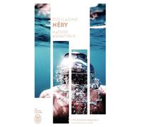 Nature aquatique - Guillaume Néry - J'ai Lu - Poche - Récit