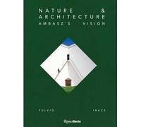 Nature & Architecture: The Vision of Ambasz