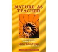 Nature As Teacher: New Principles in the Working of Nature