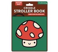 Nature Baby Crinkle Fabric Stroller Book by Mudpuppy Mudpuppy (Auteur)