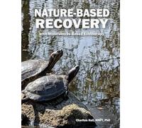Nature-Based Recovery: with Mindfulness-Based Ecotherapy