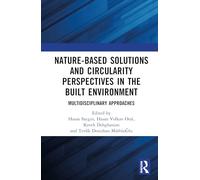 Nature-based Solutions and Circularity Perspectives in the Built Environment