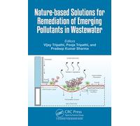 Nature-based Solutions for Remediation of Emerging Pollutants in Wastewater