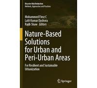 Nature-Based Solutions for Urban and Peri-Urban Areas: For Resilient and Sustainable Urbanization