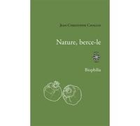 Nature, berce-le: Culture et trauma
