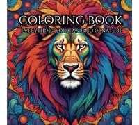 Nature Calm: Adult Coloring Book for Stress Relief and Relaxation: Escape the noise of everyday life and find peace in nature’s quiet beauty