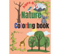 nature coloring book: coloring book, 30 images with deferent elements of nature, good idea gift for kids around 6 years old