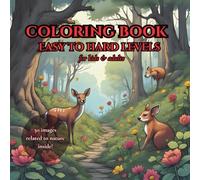 Nature Coloring Book for Kids & Adults: 50 Easy to Hard Designs: A Wholesome Coloring Book to Learn, Relax, and Create | Progressive Coloring Fun from Kids to Confident Artists