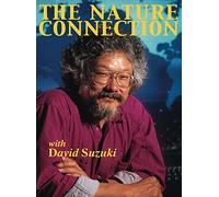 Nature Connection with David Suzuki