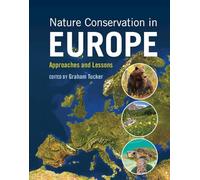 Nature Conservation in Europe: Approaches and Lessons