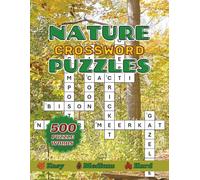 Nature Crossword Puzzles: 500 Crossword Puzzles to Discover the Beauty and Diversity of Nature