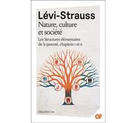 Nature, culture et société: Les Structures élémentaires de la parenté, chapitres I et II
