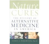 Nature Cures James C. Whorton (Auteur)