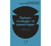 Nature, écologie et numérique - Collectif - MkF éditions - broché - Essai