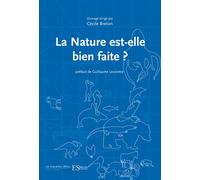 Nature est-elle bien faite (la) - Cécile Breton - Cavalier Bleu Eds - broché - Essai