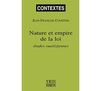 Nature Et Empire De La Loi - Etudes Suaréziennes