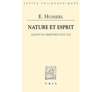 Nature et esprit : Leçons du semestre d'été 1927