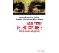 NATURE ET FORME DE L'ETAT CAPITALISTE: Analyses marxistes contemporaines