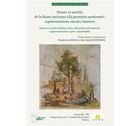Nature et société, de la Rome ancienne à la première modernité : représentations, savoirs, hantises Natura e società da Roma antica alla prima età moderna - Ida Gilda Mastrorosa - Ausonius Eds - broch