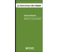 Nature et souveraineté - Philosophie politique en temps de c - Gérard Mairet - Presses De Sciences Po - broché - Essai