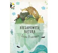 Nature étonnante - L'art de la survie - Pavla Hanackova (Buch auf Polnisch)