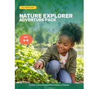 Nature Explorer Adventure Pack: 60 Outdoor Missions, Discovery Activities and Field-Journal Challenges