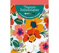 Nature foisonnante: 50 coloriages mystère à encadrer