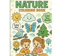 Nature Fun Coloring Book for Kids: 100 Pages of Cute Animals and Healthy Veggies to Color