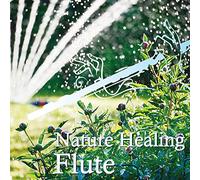 Nature Healing Flute 〜カフェで静かに聴くフルートと自然音〜