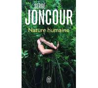 Nature humaine - Serge Joncour - J'ai Lu - Poche - Roman