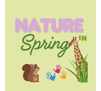 Nature in Spring: A Beautiful Spring-Themed Coloring Book for Adults and Teens with Flowers, Animals, Gardens, and Scenic Landscapes