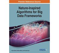 Nature-Inspired Algorithms For Big Data Frameworks
