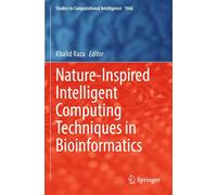 Nature-Inspired Intelligent Computing Techniques In Bioinformatics