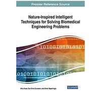 Nature-Inspired Intelligent Techniques For Solving Biomedical Engineering Problems