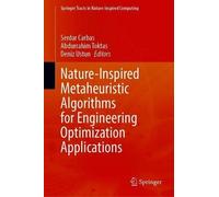 Nature-Inspired Metaheuristic Algorithms For Engineering Optimization Applications