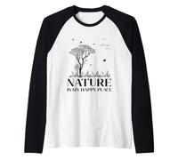 Nature is My Happy Place Hiking Camping Outdoor Lover Lovely Manche Raglan