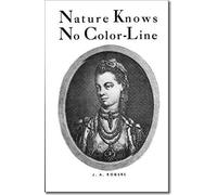 Nature Knows No Color-Line