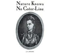 Nature Knows No Color-Line