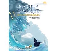 Nature magique : ses secrets et ses légendes Véronique Barrau (Auteur), Judy (Illustration)