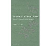 Nature, Man and Flowers: Kado as philosophical ikebana