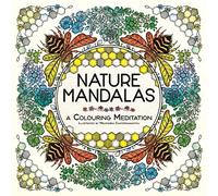 Nature Mandalas: A Colouring Meditation