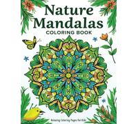 Nature Mandalas Coloring Book: Relaxing Coloring Pages for Kids