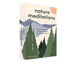 Nature Meditations Deck: Simple Mindfulness Practices Inspired by the Natural World