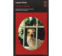 Louise Penny – Nature morte – Roman – Poche