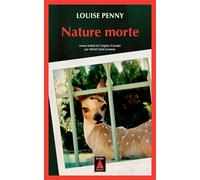Louise Penny – Nature morte – Roman – Poche