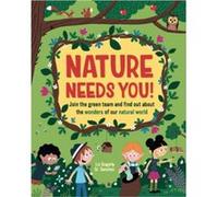 Nature Needs You by Liz Gogerly Liz Gogerly (Auteur)
