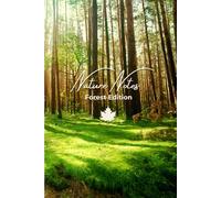 Nature Notes: Forest Edition - A Peaceful Lined Journal for Nature Lovers, Writers & Dreamers